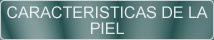 Características de la Piel